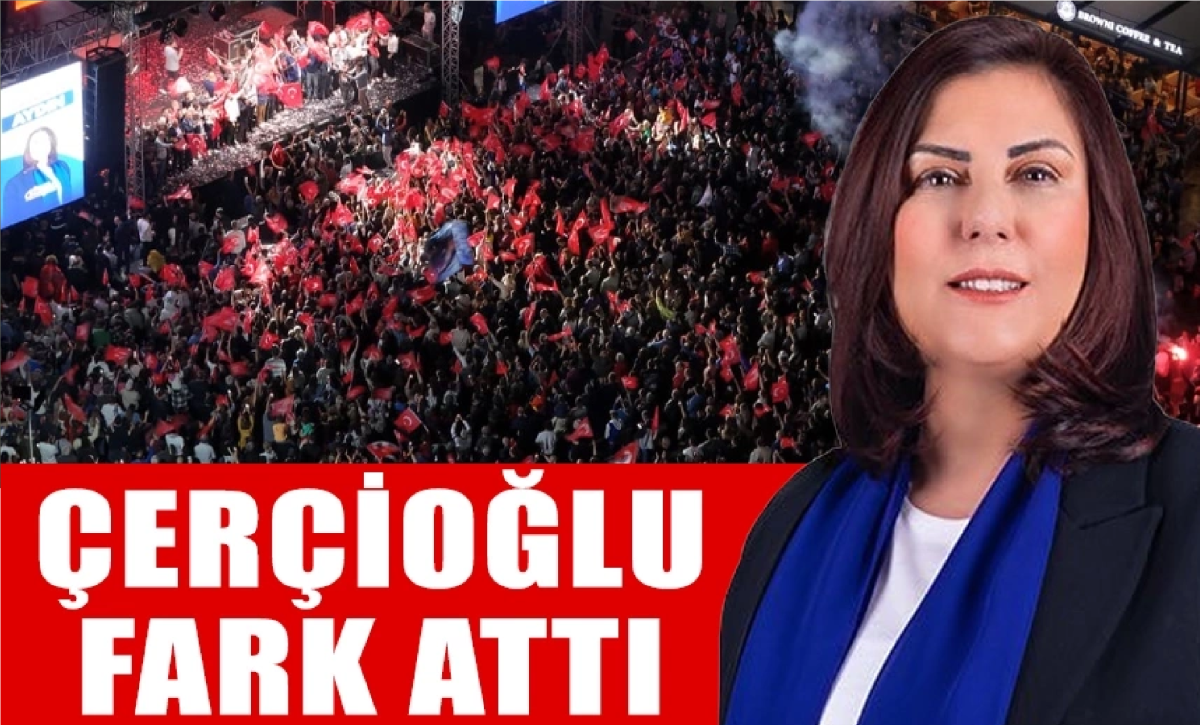 ÇERÇİOĞLU FARK ATTI